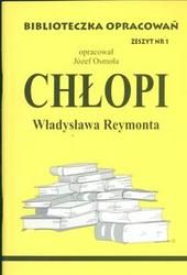 Biblioteczka Opracowań Chłopi Władysława Reymonta