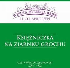 Księżniczka na ziarnku grochu (Wielka Kolekcja Bajek) (MP3)