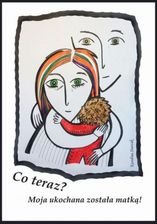 Zdjęcie Co teraz? Moja ukochana została matką! (EPUB) - Parczew