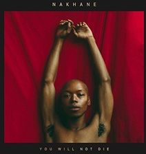 Nakhane: You Will Not Die [CD]