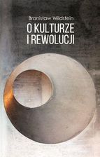 Zdjęcie O Kulturze I Rewolucji - Bronisław Wildstein - Ostrów Lubelski