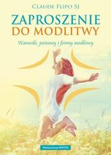 Zdjęcie Zaproszenie do modlitwy. Warunki, postawy i formy modlitwy - Gostynin