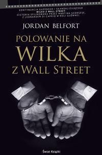 Ksiazka Polowanie Na Wilka Z Wall Street Jordan Belfort Ceny I Opinie Ceneo Pl