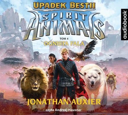 Cd Mp3 Ognista Fala Spirit Animals Upadek Bestii Tom 4 - Jonathan Auxier