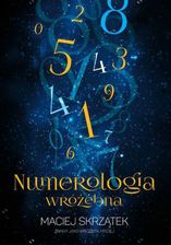Numerologia wróżebna - Maciej Skrzątek (EPUB) - najlepsze E-encyklopedie i leksykony