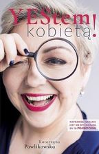 Zdjęcie YEStem kobietą - Katarzyna Pawlikowska - Płock