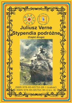 Stypendia podróżne. Część druga. Pełny polski przekład - Juliusz Verne (EPUB)