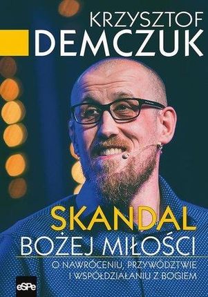 Skandal Bożej miłości - Krzysztof Demczuk (MOBI)