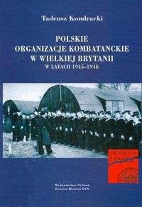 Polskie organizacje kombatanckie w Wielkiej Brytanii w latach 1945-1948