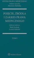 Zdjęcie Pojęcie źródła i zakres prawa medycznego - Kubiak Rafał, Kubicki Leszek, Zielińska Eleonora - Słomniki