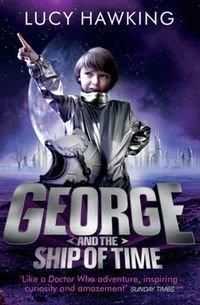 George and the Ship of Time - Lucy Hawking