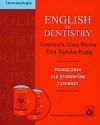 English for Dentistry. Podręcznik dla studentów i lekarzy+CD