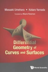 Differential Geometry Of Curves And Surfaces (Umehara Masaaki (Tokyo Inst Of Technology Japan))