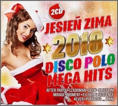 Jesień Zima 2018 Disco Polo Mega Hits - Various Artists 