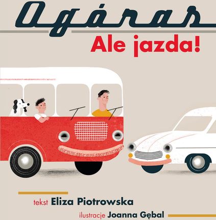 Ogóras Ale Jazda - Eliza Piotrowska 