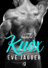 Sexy Bastard. Knox - Eve Jagger (EPUB) - Ceny i opinie - Ceneo.pl