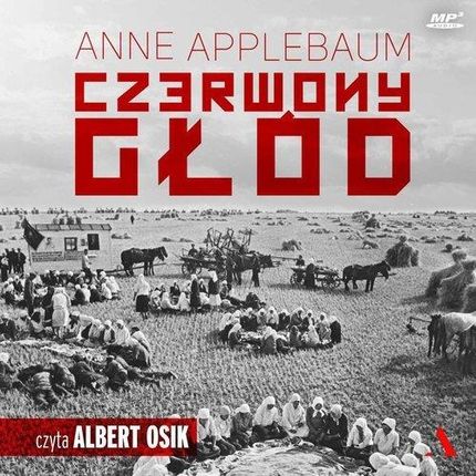 Czerwony głód - Anne Applebaum (MP3)