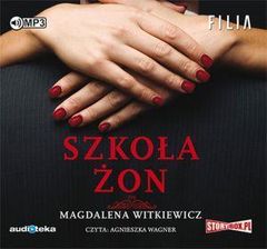 Zdjęcie Szkoła żon --- TOP 100 PWN – teraz -30% --- - Poniatowa