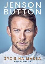 Życie na maksa. Jenson Button - E-biografie i dzienniki