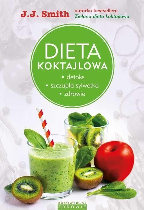 Dieta koktajlowa Ceny i opinie Ceneo.pl