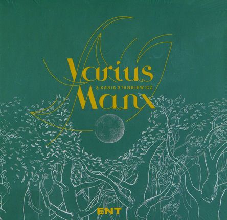 Varius Manx & Kasia Stankiewicz: Ent (Limited Edition) (digibook) [CD]