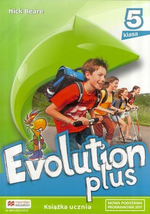 Evolution Plus 5. Książka ucznia. Język angielski. Szkoła podstawowa