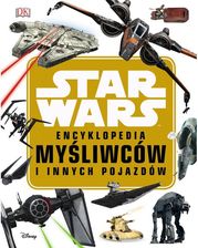 Encyklopedia Myśliwców I Innych Pojazdów Star Wars - Laudry Q.walker - Encyklopedie i leksykony
