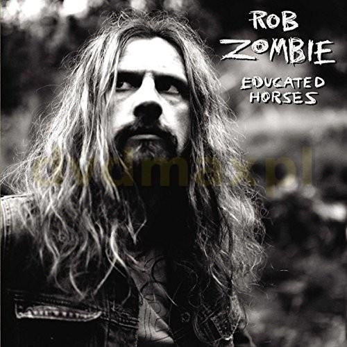 Płyta winylowa Rob Zombie: Educated Horses [Winyl] - Ceny i