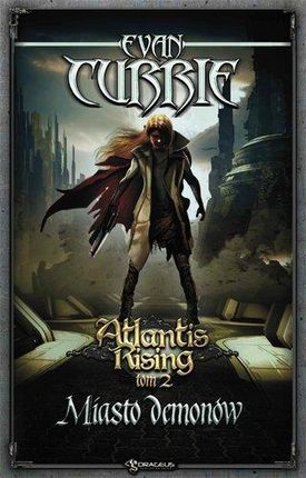 Atlantis Rising. Tom 2. Miasto demonów - Evan Currie (MOBI)