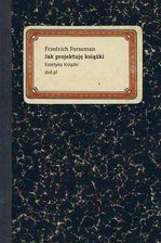 Zdjęcie Jak Projektuję Książki - Friedrich Forssman - Łódź