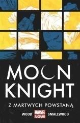 Moon Knight Z martwych powstaną T. 2 - Brian Wood
