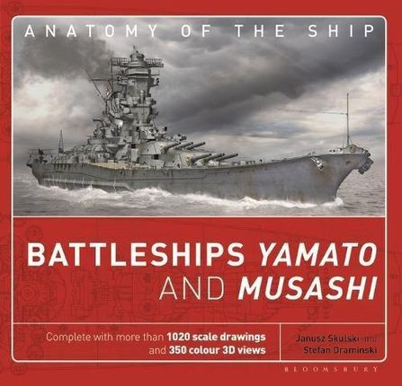 Janusz Skulski Battleships Yamato and Musashi Anat