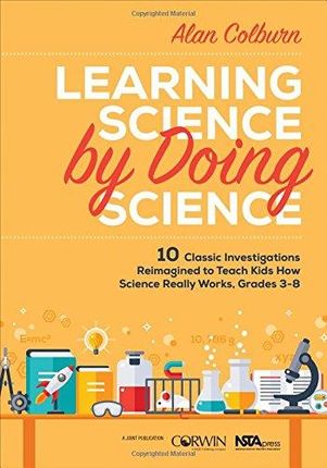Alan Colburn Learning Science by Doing Science 10