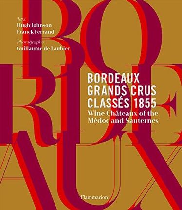 Hugh Johnson Bordeaux Grands Crus Classes 1855 Win