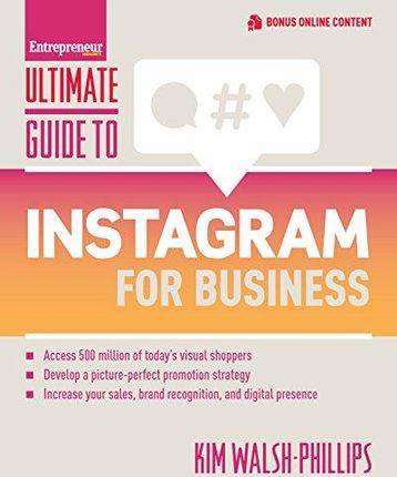 Kim Walsh Phillips Ultimate Guide to Instagram for