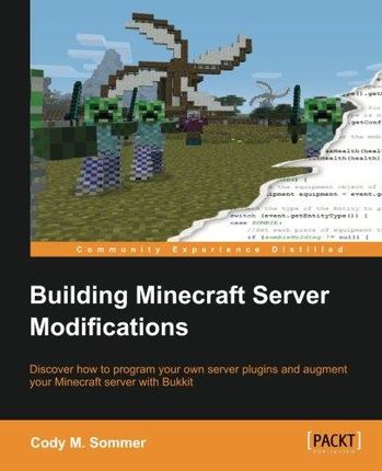 Cody M. Sommer Building Minecraft Server Modificat
