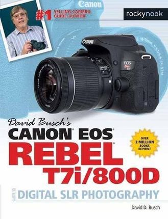 David D. Busch David Buschs Canon Eos Rebel T7i800