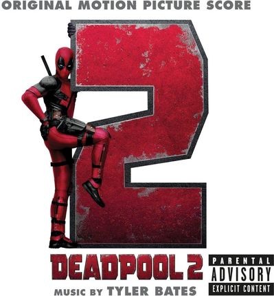 Deadpool 2 (OST) Tyler Bates 