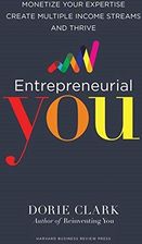 Dorie Clark Entrepreneurial You Monetize Your Expe