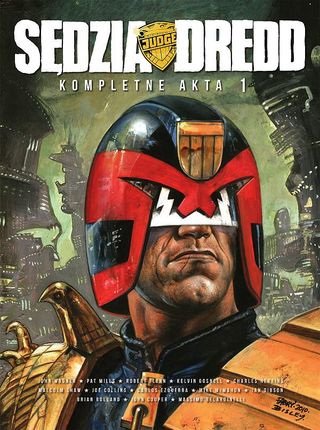 Sędzia Dredd. Kompletne Akta 1