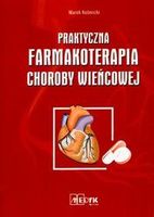 Zdjęcie Praktyczna farmakoterapia choroby wieńcowej - Pacanów