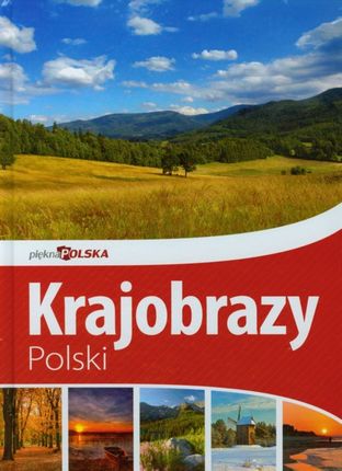 Piękna Polska Krajobrazy Polski