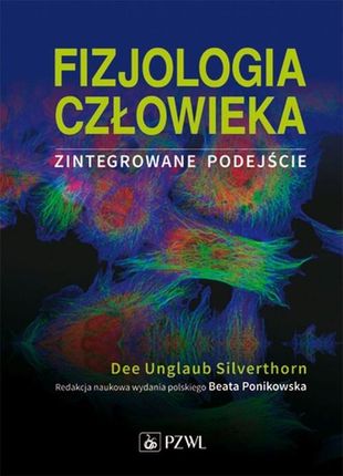 Fizjologia człowieka. Zintegrowane podejście
