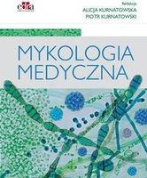 Zdjęcie Mykologia medyczna - Kurnatowska A., Kurnatowski P. - Ropczyce