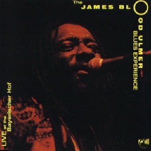 The James ''Blood'' Ulmer Blues Experience - Live at the Bayerischer Hof