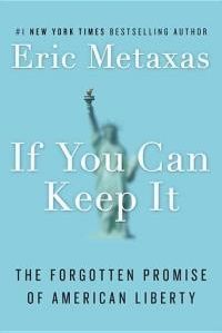 If You Can Keep It (Metaxas Eric)