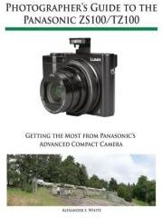 Photographer's Guide to the Panasonic ZS100/TZ100