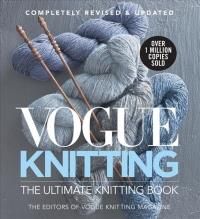 Vogue(r) Knitting the Ultimate Knitting Book: Revised and Updated - Literatura obcojęzyczna