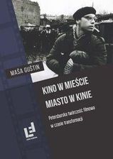 Zdjęcie Kino w mieście Miasto w kinie - Masa Gustin - Brodnica