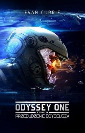 Odyssey One. Tom 6. Przebudzenie Odyseusza - Evan Currie (MOBI)
